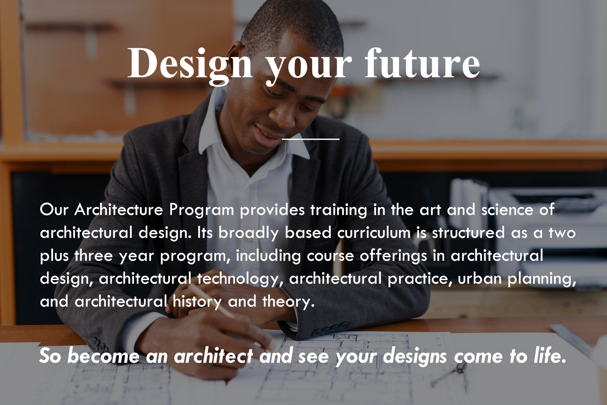 Architecture graphic - design your future