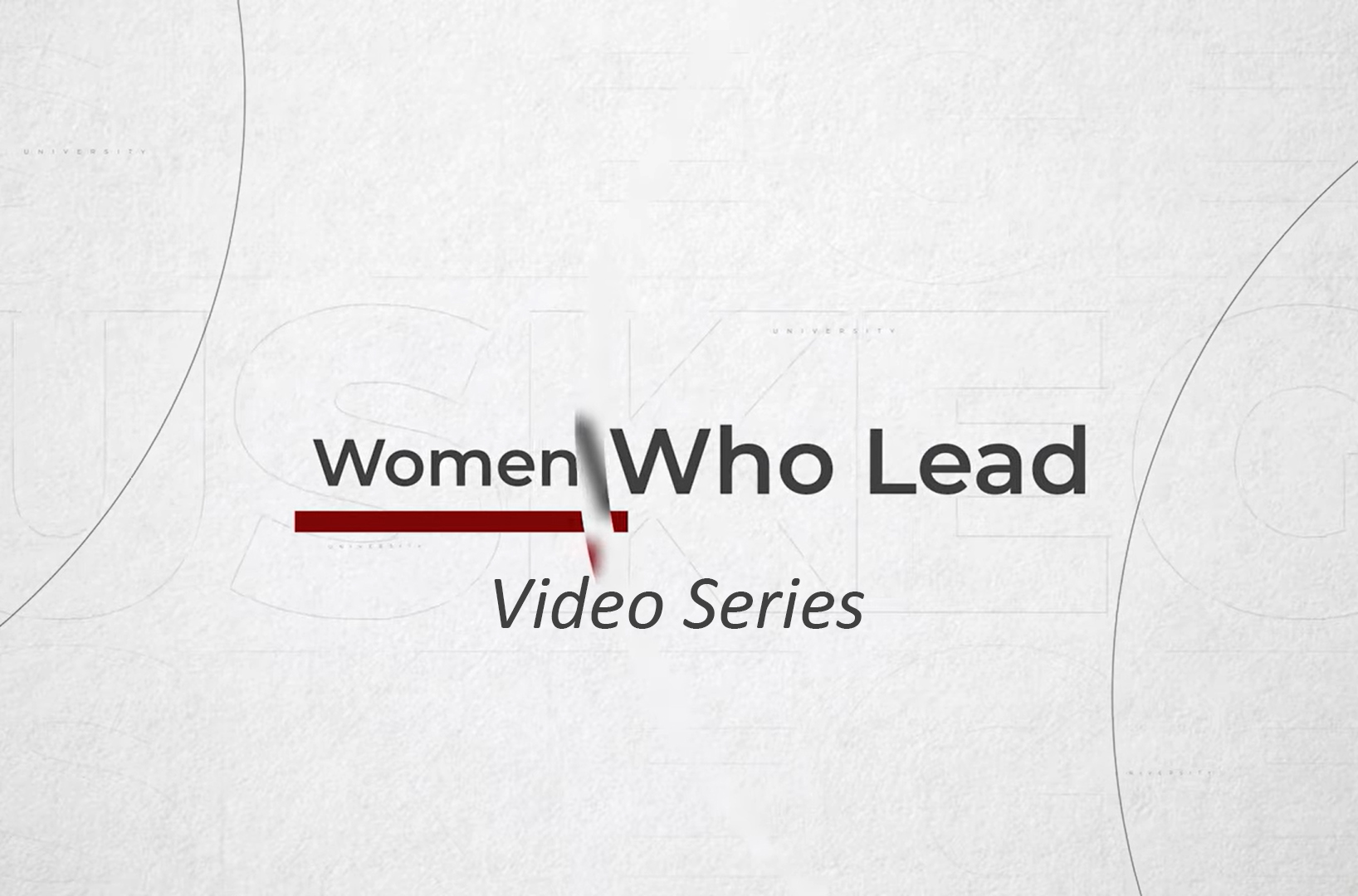 Screenshot of the opening of the Women Who Lead video series